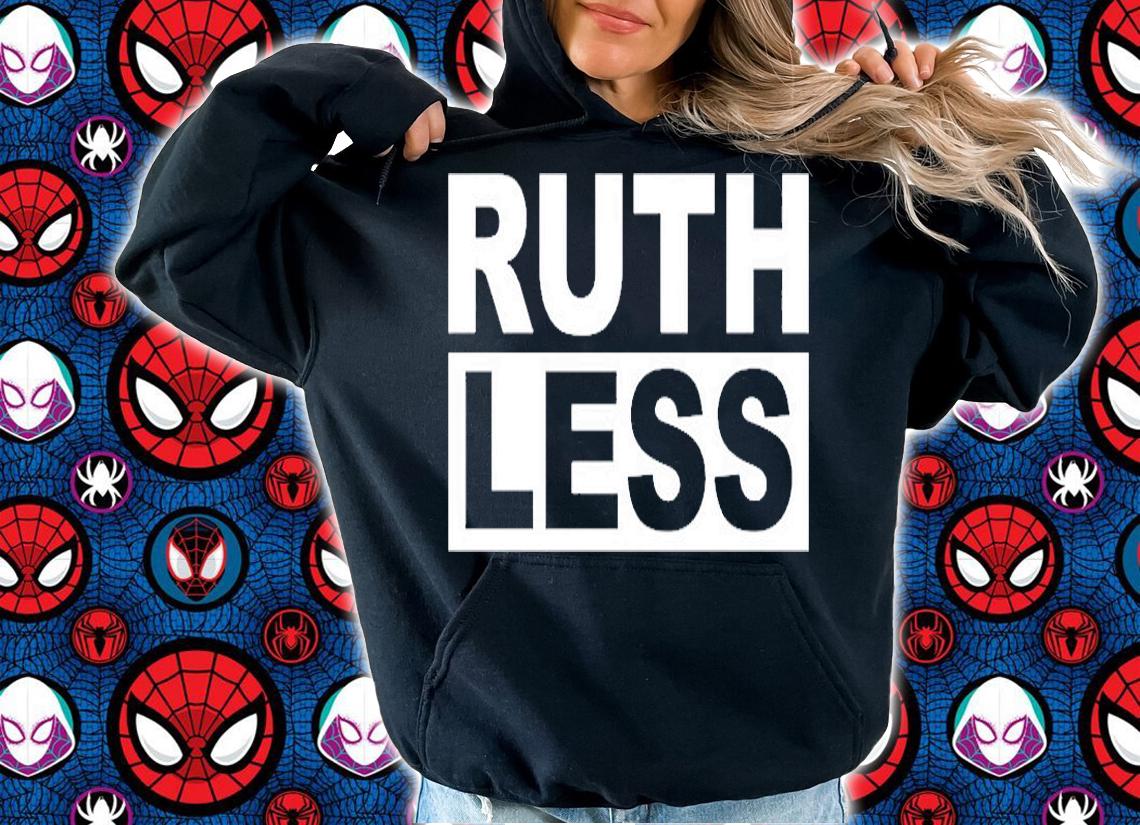 Millennial Other Ruth Less T-Shirt hoodie
