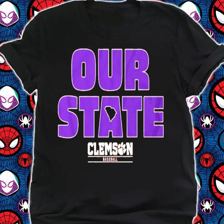 Our State Clemson Baseball Shirt shirt