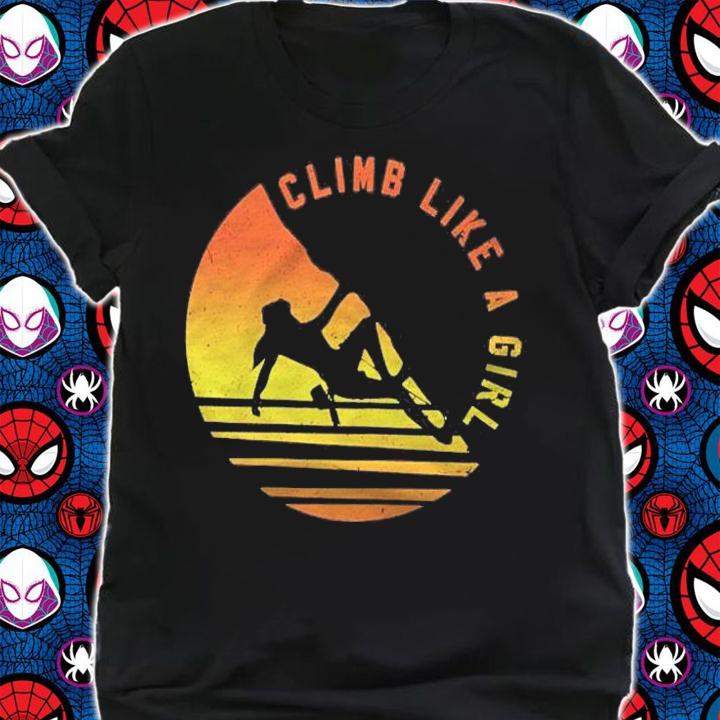 Climb Like A Girl Climbing Bouldering Shirt shirt