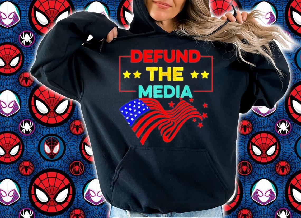 Defund the media Anti Fake news Vintage T-Shirt hoodie