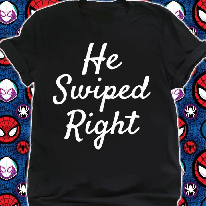 He Swiped Right Funny Matching Couples She Swiped Right T-Shirt