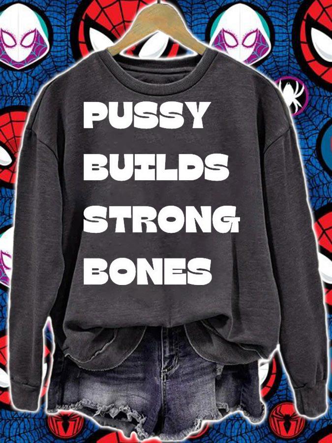 Pussy Builds Strong Bones T-Shirt