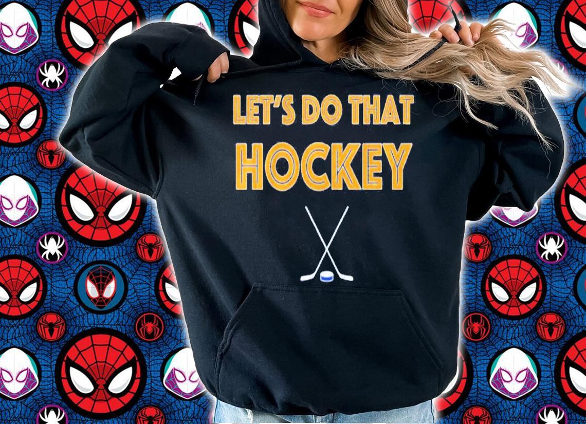 St. Louis Let's Do That Hockey Shirt