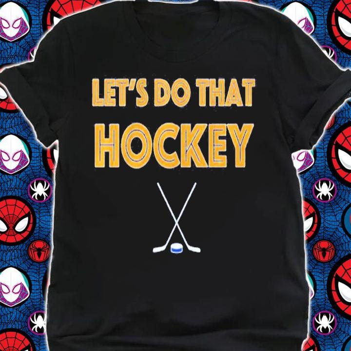 St. Louis Let's Do That Hockey Shirt