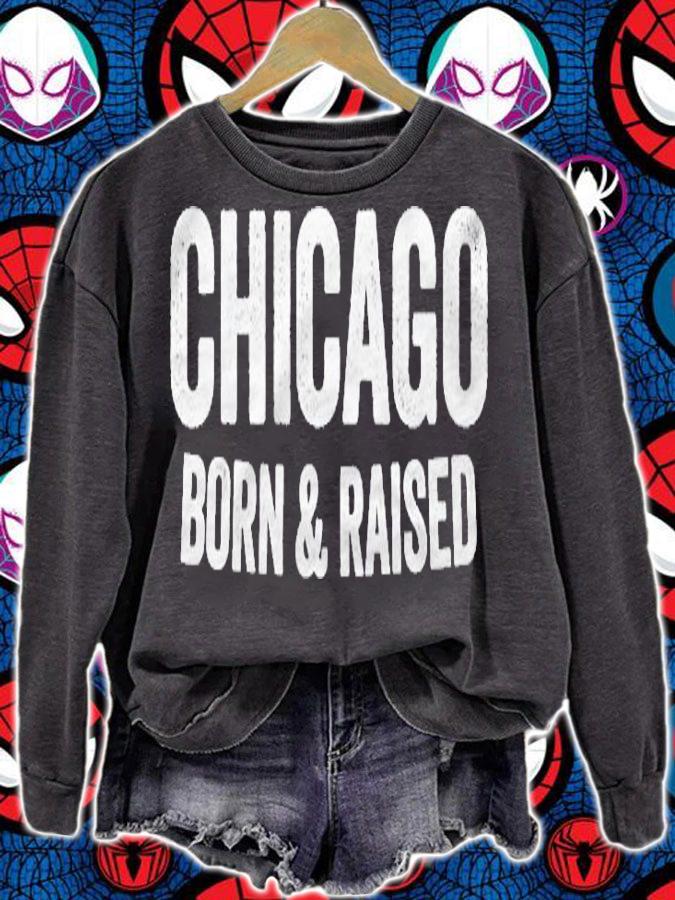 Chicago Born And Raised Illinois Shirt