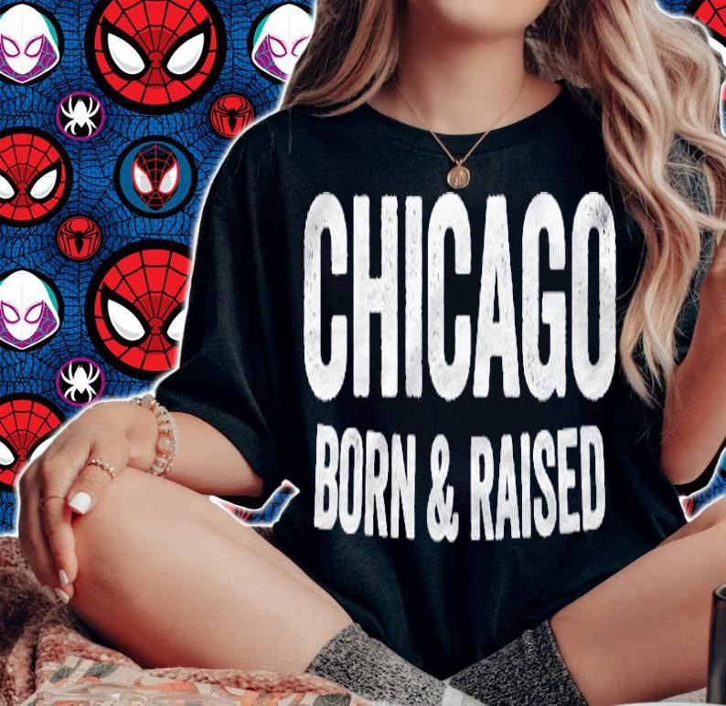 Chicago Born And Raised Illinois Shirt