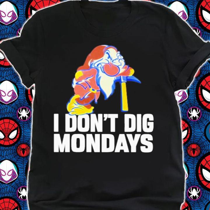 Grumpy I don't dig mondays T-shirt