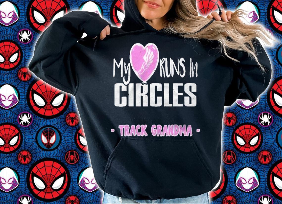 My Heart Runs In Circles Runner Track And Field Grandma Shirt hoodie