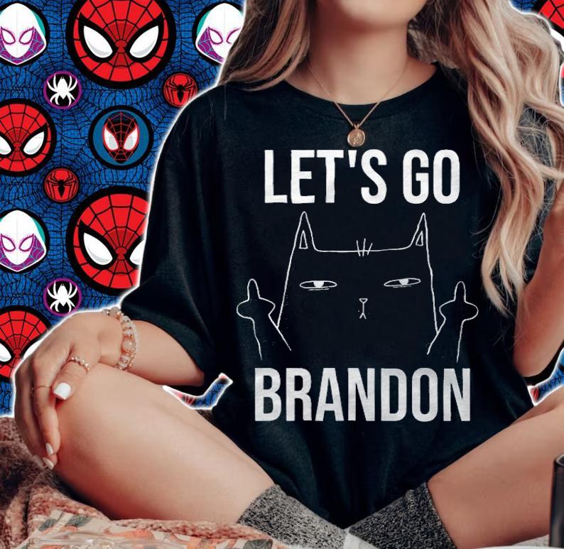 Trending let's Go Brandon Cat Fuck T-Shirt Anti Biden T-Shirt woman shirt