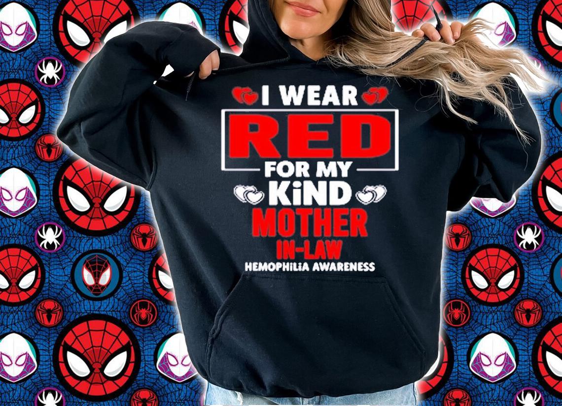I Wear Red for My Mother in Law Hemophilia Awareness T-Shirt hoodie