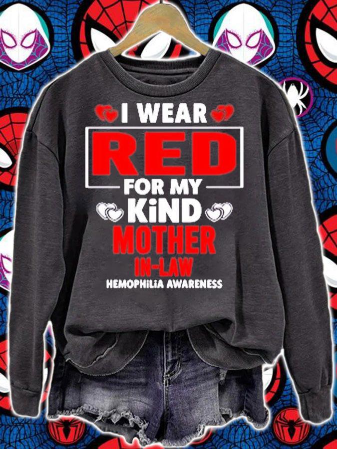 I Wear Red for My Mother in Law Hemophilia Awareness T-Shirt sweatshirt