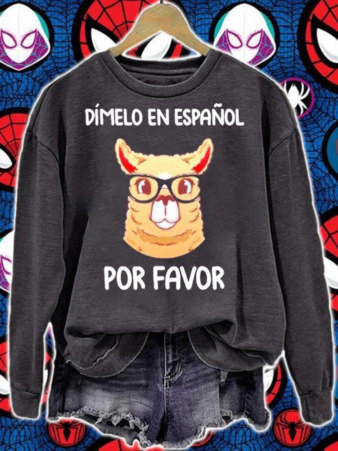 Spanish Teacher Maestra Dimelo En Espanol Por Favor Llama T-Shirt sweatshirt