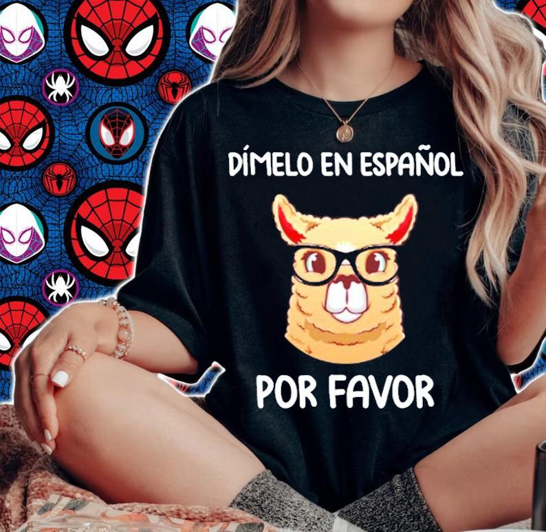 Spanish Teacher Maestra Dimelo En Espanol Por Favor Llama T-Shirt woman shirt