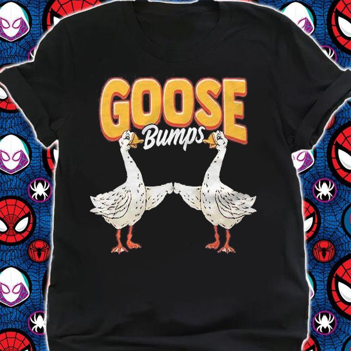 Cute & Funny Goose Bumps Goosebumps Animal Pun Pullover Shirt