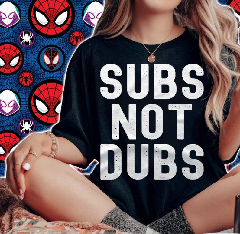 Funny Weeb Anime Manga Merch Subs Not Dubs shirt