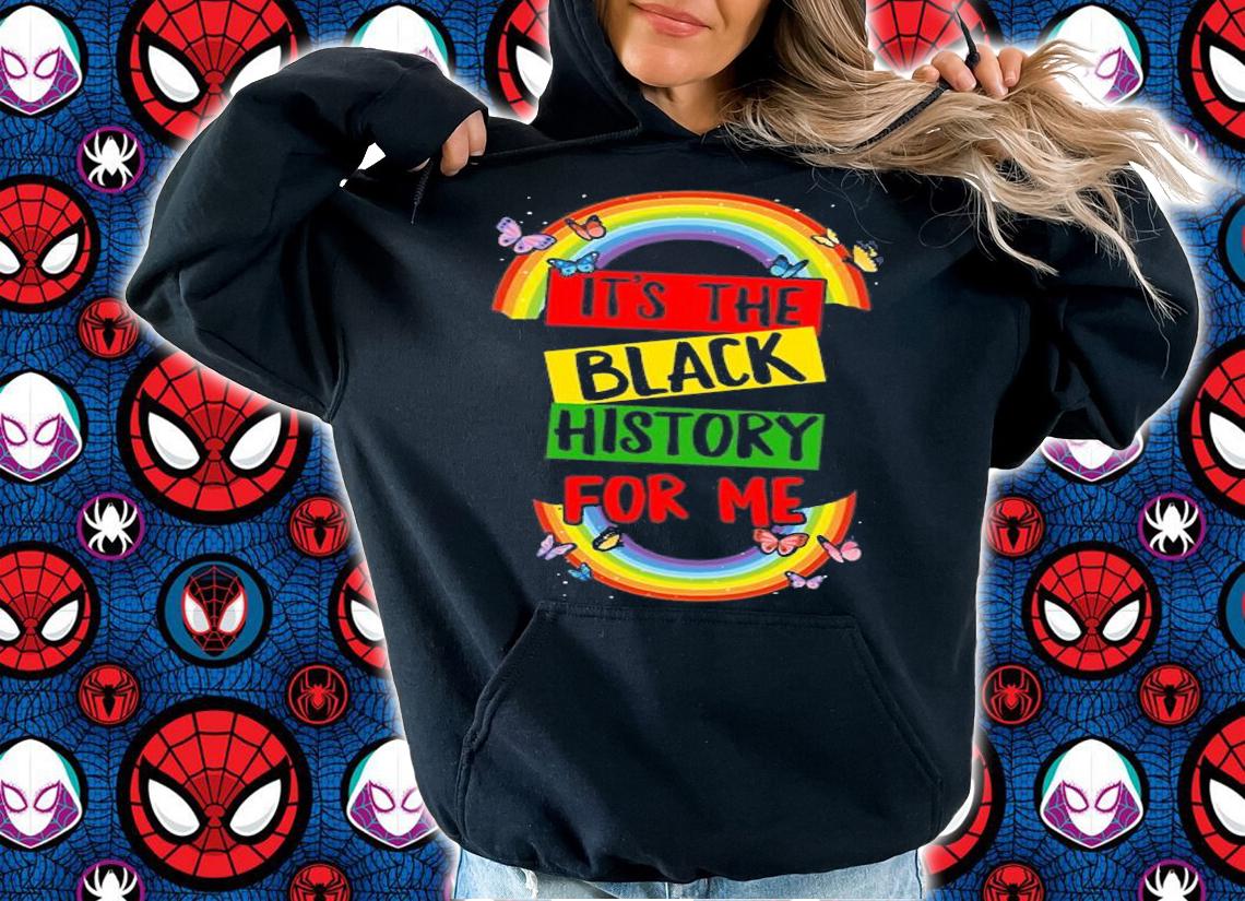 It's The Black History For Me, Black History T-Shirt