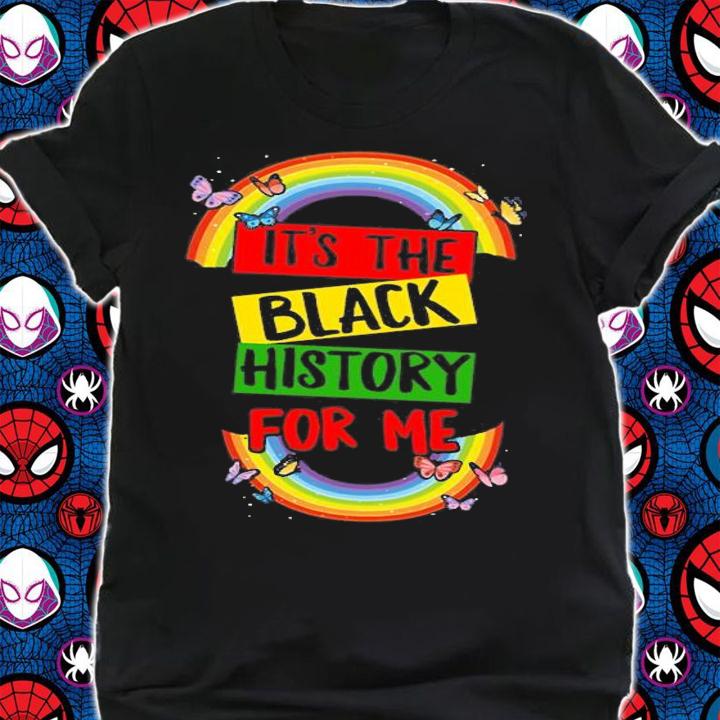 It's The Black History For Me, Black History T-Shirt