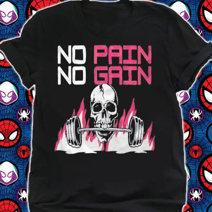 No pain no gain skull motivational gym T-shirt
