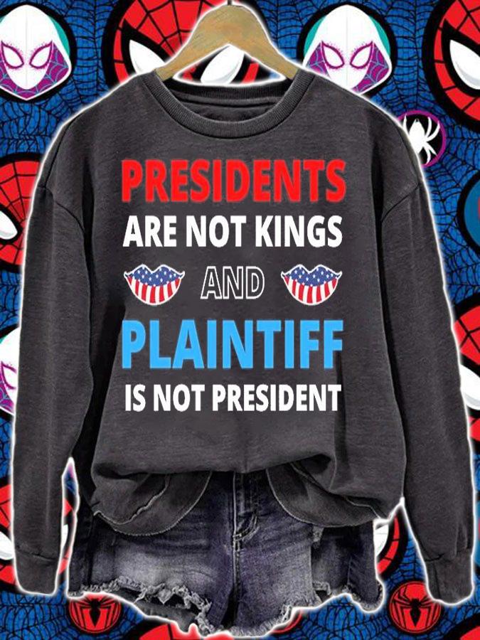 Presidents Aren't Kings And Plaintiff Is Not President Lips US Flag T-Shirt sweatshirt
