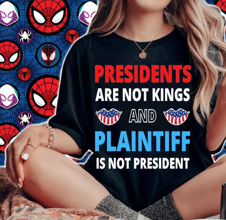 Presidents Aren't Kings And Plaintiff Is Not President Lips US Flag T-Shirt woman shirt