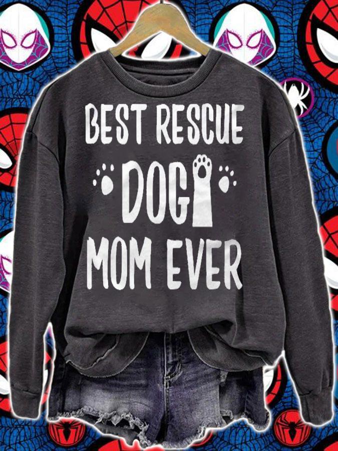 Rescue Dog Mom For Mommies Of Shelter Pups Shirt sweatshirt