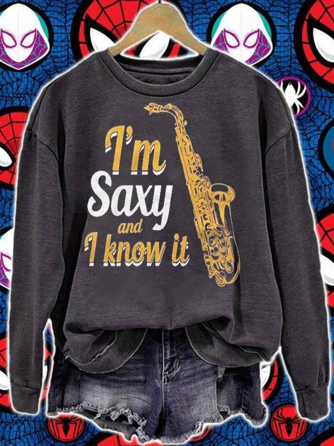 Saxophone Im Saxy And I Know It Pullover Shirt sweatshirt