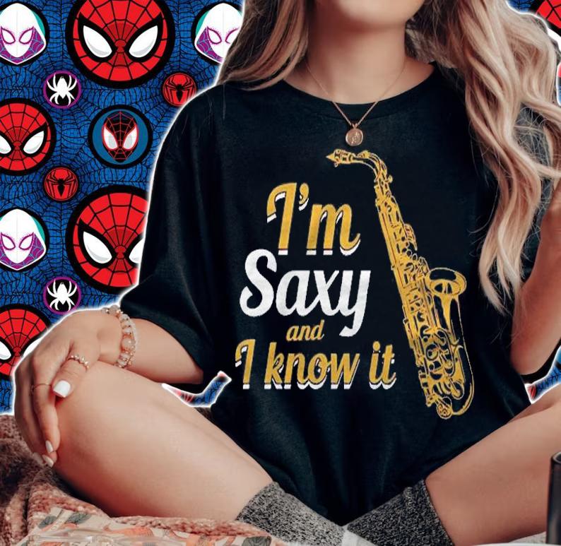 Saxophone Im Saxy And I Know It Pullover Shirt woman shirt