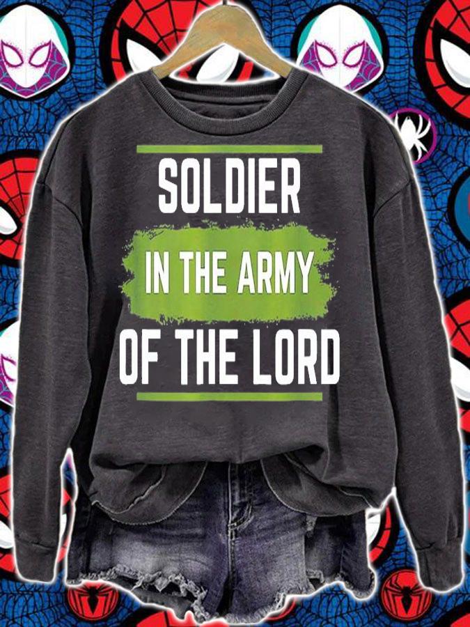 Soldier In The Army Of The Lord T-Shirt sweatshirt