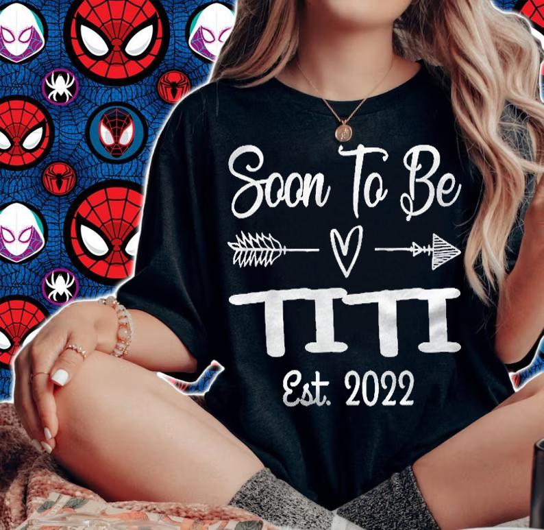 Soon To Be Titi Est. 2022 Funny Pregnancy Announcement Shirt woman shirt