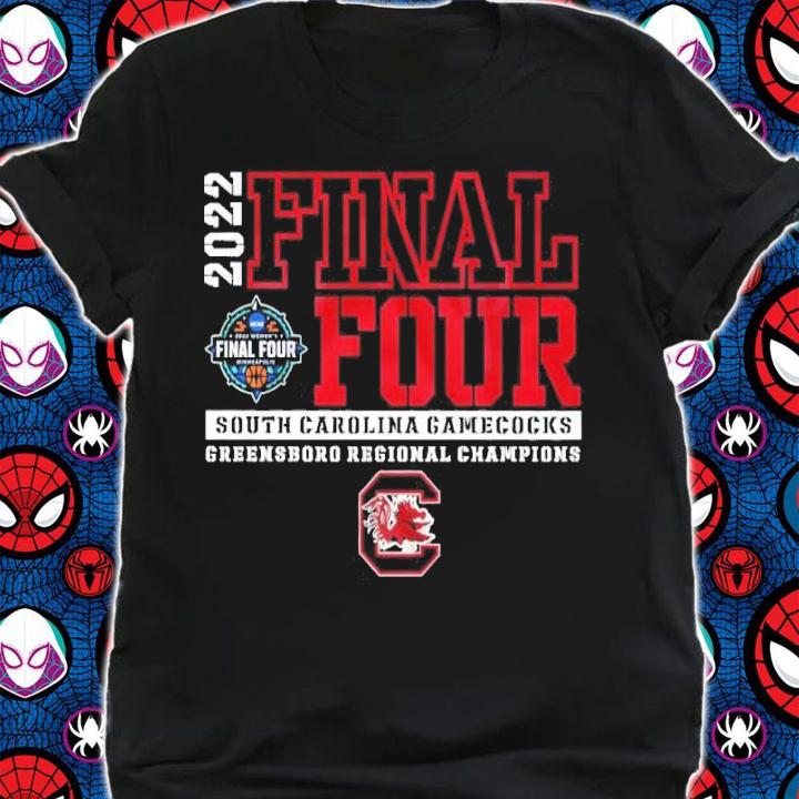 South Carolina Gamecocks Final Four Women's Basketball 2022 NCAA Greensboro Regional Champions Shirt shirt