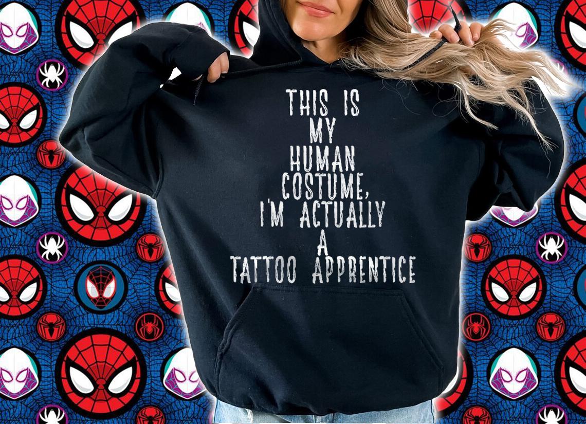 Tattoo Costume Tattoo Artist Apprentice Gift For Tattooer Shirt hoodie