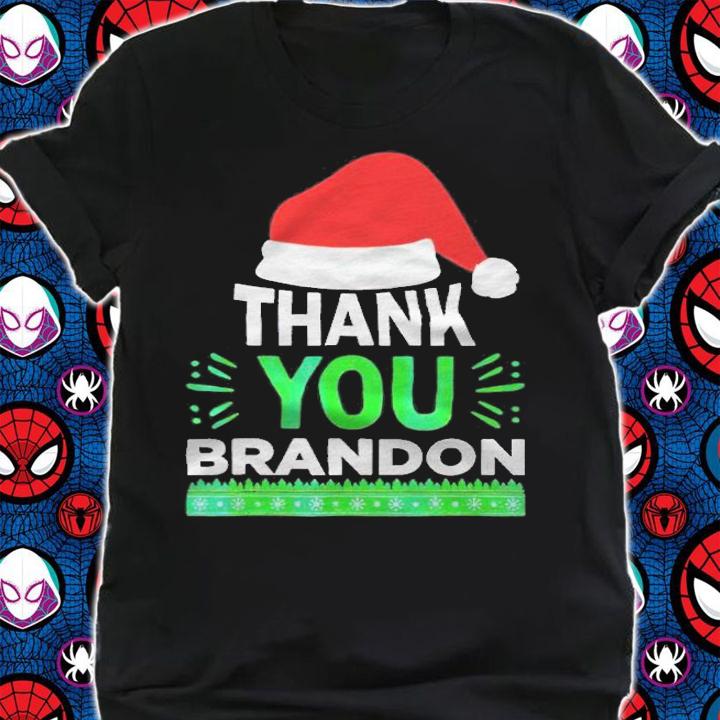 Thank you Brandon Christmas hat T-shirt shirt