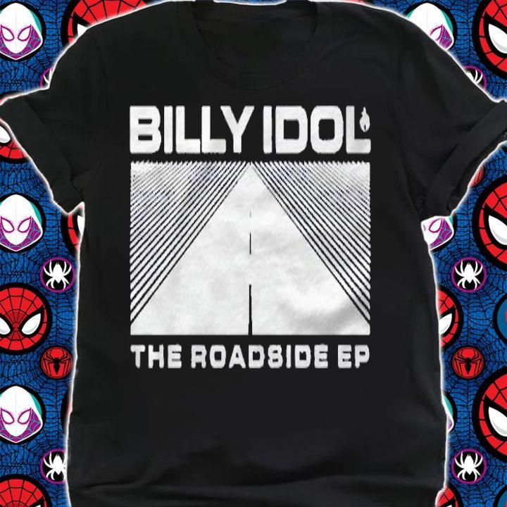 The Roadside Ep Billy Idol shirt shirt