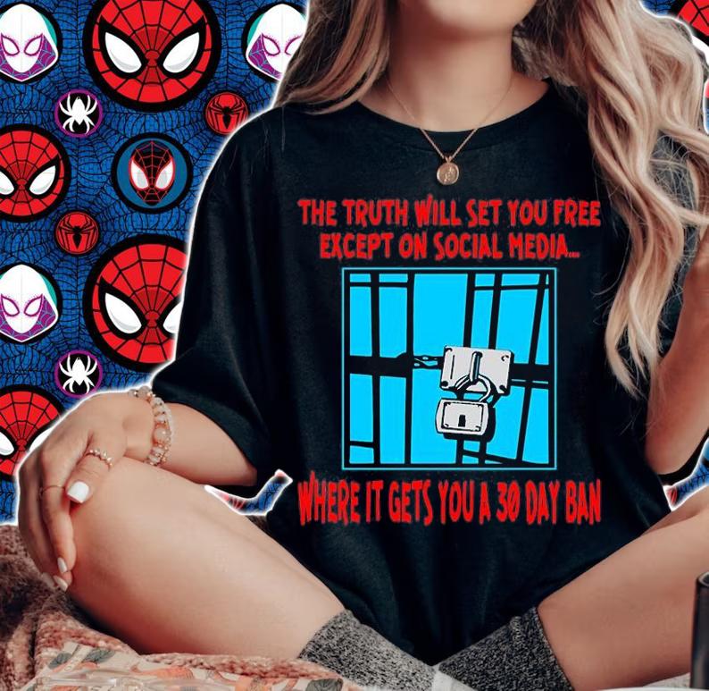 The Truth Will Set You Free Except On Social Media T-Shirt woman shirt