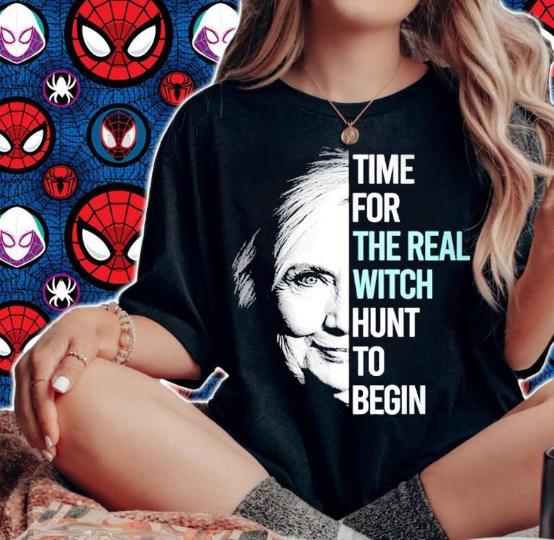 Time For The Real Witch Hunt To Begin Shirt