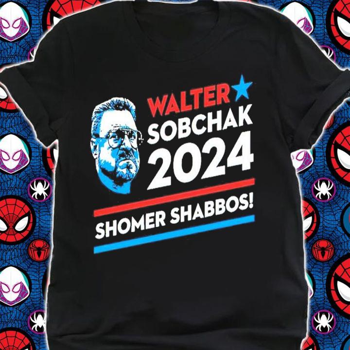 Walter Sobchak 2024 Shomer Shabbos Shirt shirt