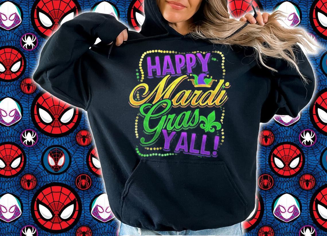 Happy Mardi Gras Yall Mardi Gras Celebration Shirt