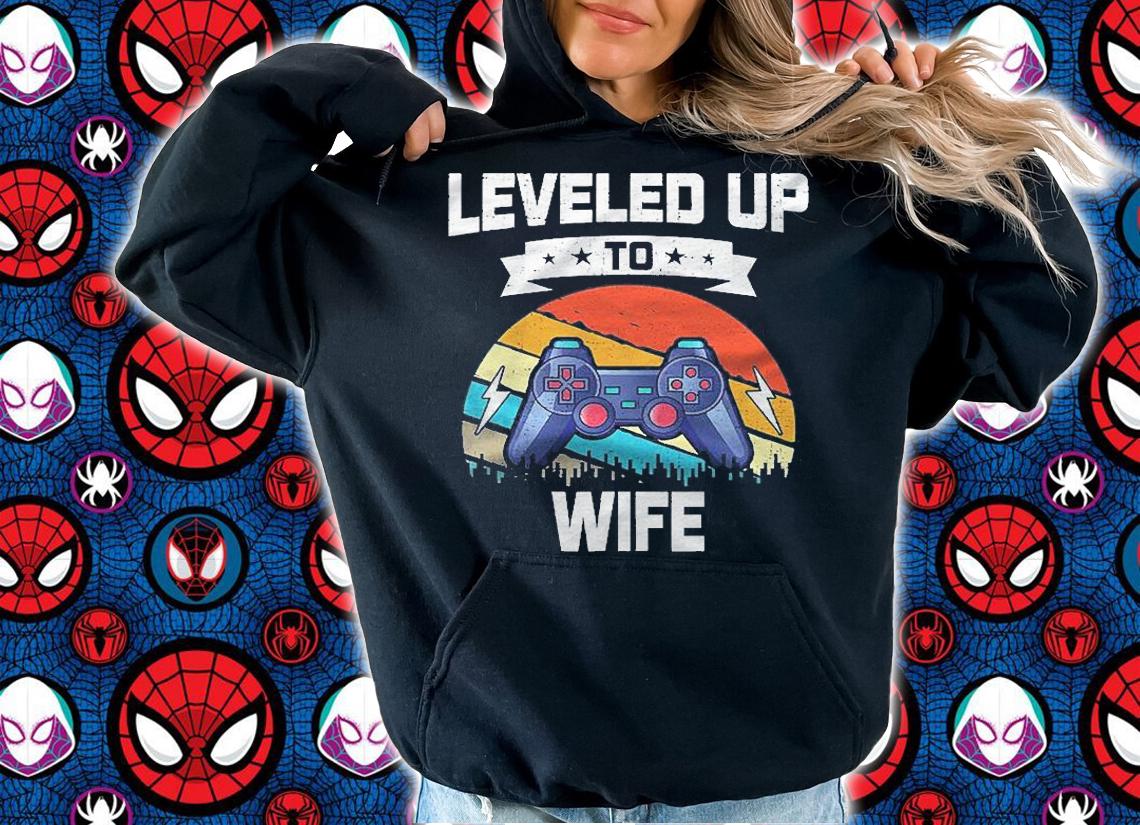 Leveled Up To Wife Video Game Gaming Shirt hoodie