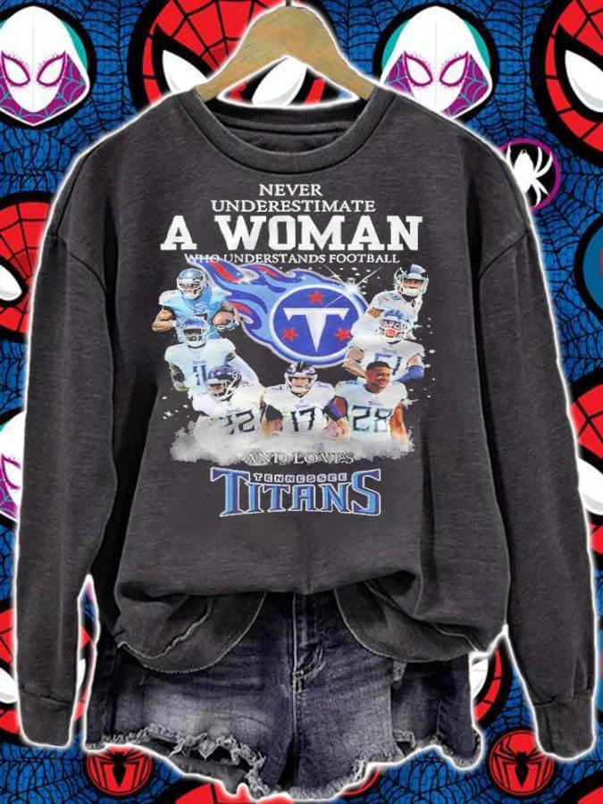 Tennessee Titans never underestimate a woman signatures shirt