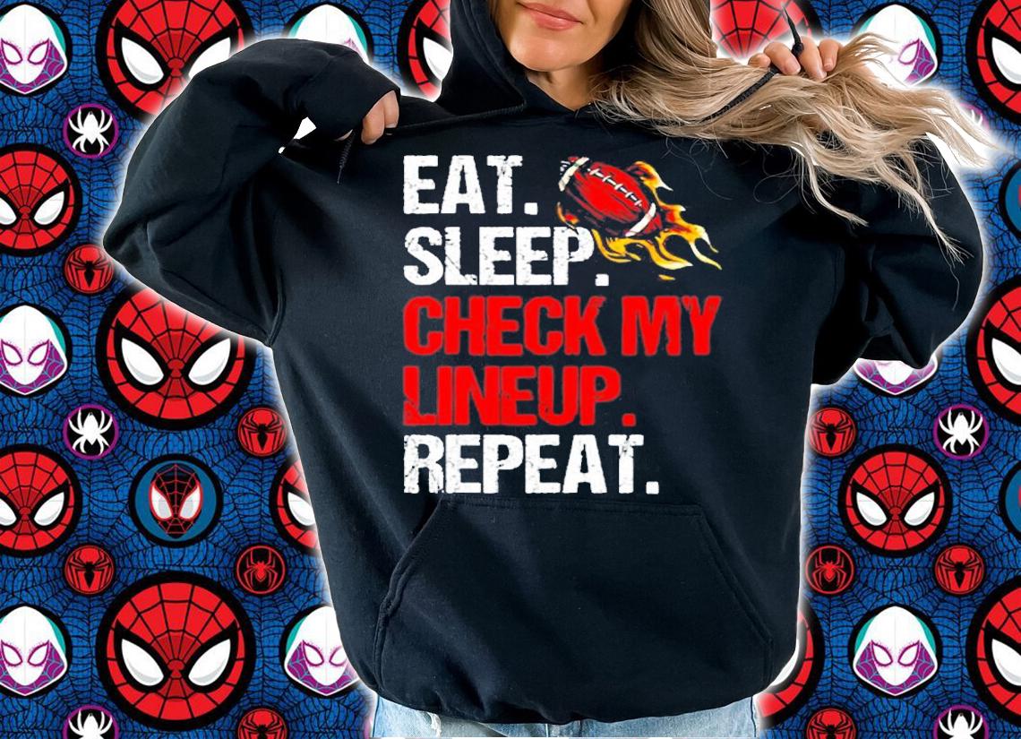 Eat Sleep Check My Lineup Repeat T-Shirt