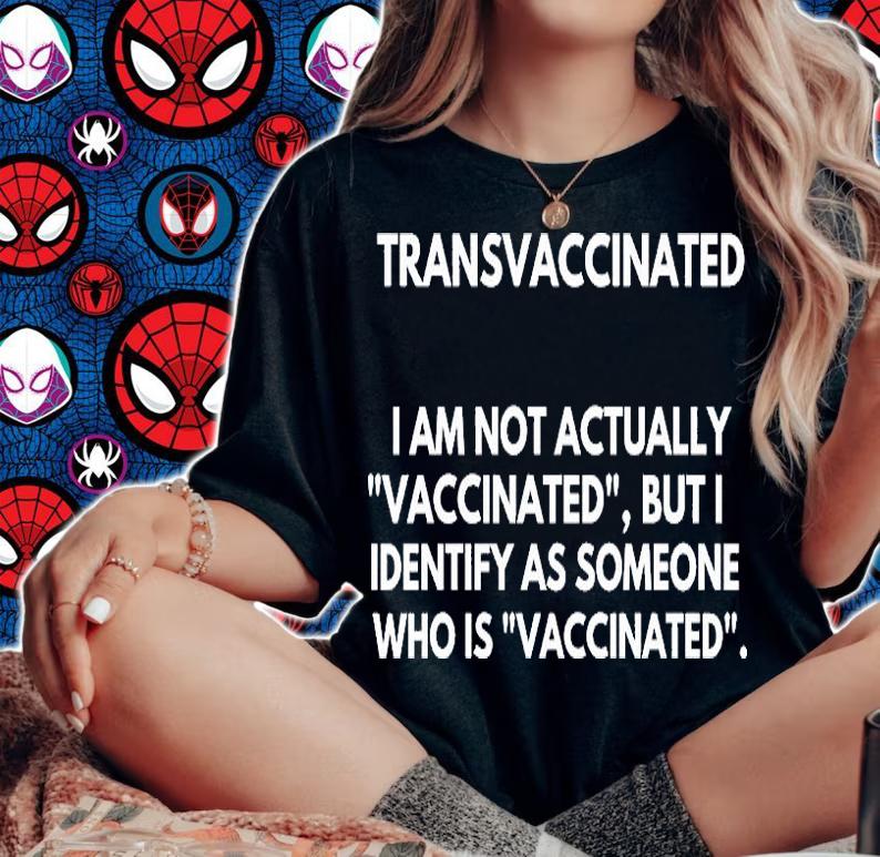 Funny Transvaccinated AntiVax T-Shirt woman shirt