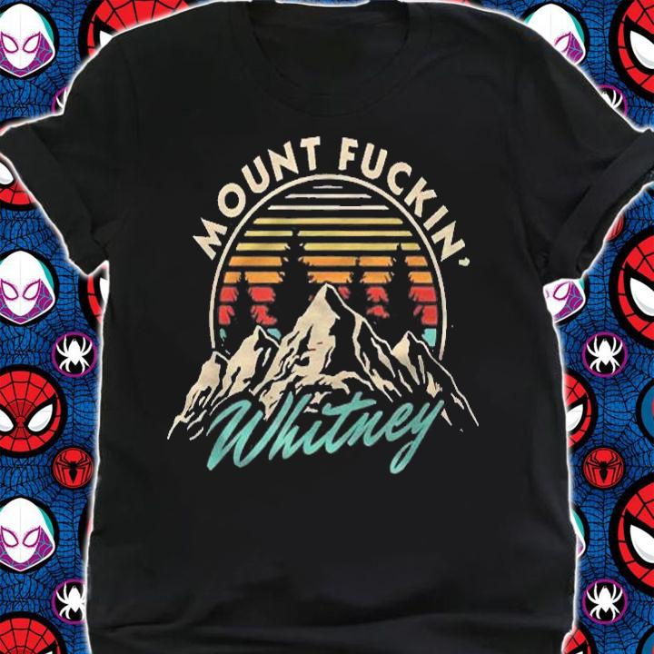 Mount Whitney Funny California Hiking Climbing Shirt shirt