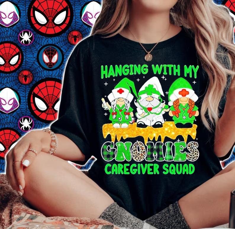 Hanging With My Gnomies Caregiver Squad St Patricks Day 2022 T-Shirt woman shirt