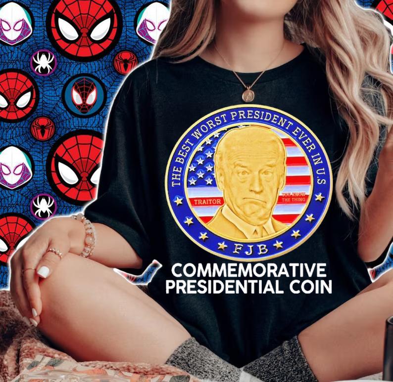 Joe Biden The Best Worst President Ever In US Commemorative Presidential Coin Shirt