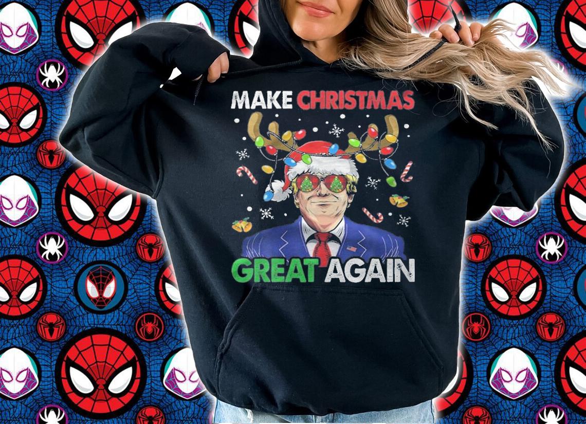 Make Christmas Great Again Funny Trump Christmas T-Shirt hoodie