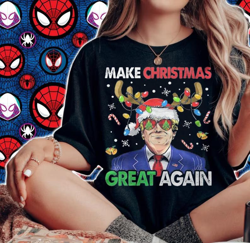 Make Christmas Great Again Funny Trump Christmas T-Shirt woman shirt