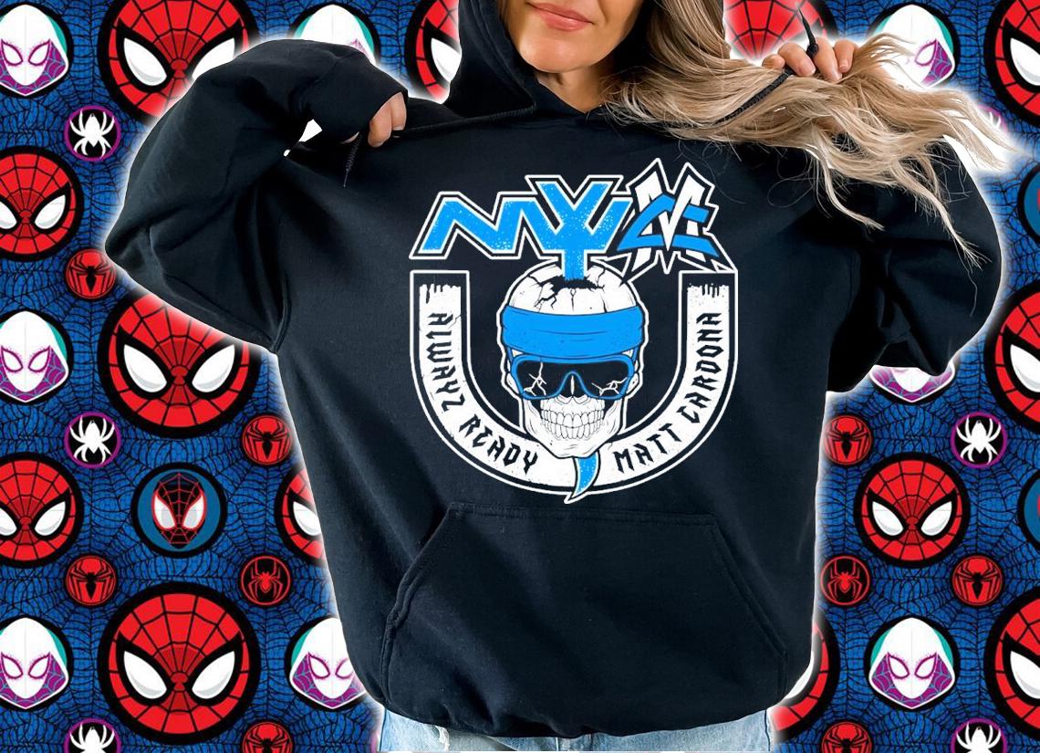 NYW MC Always Ready Matt Cardona Shirt hoodie
