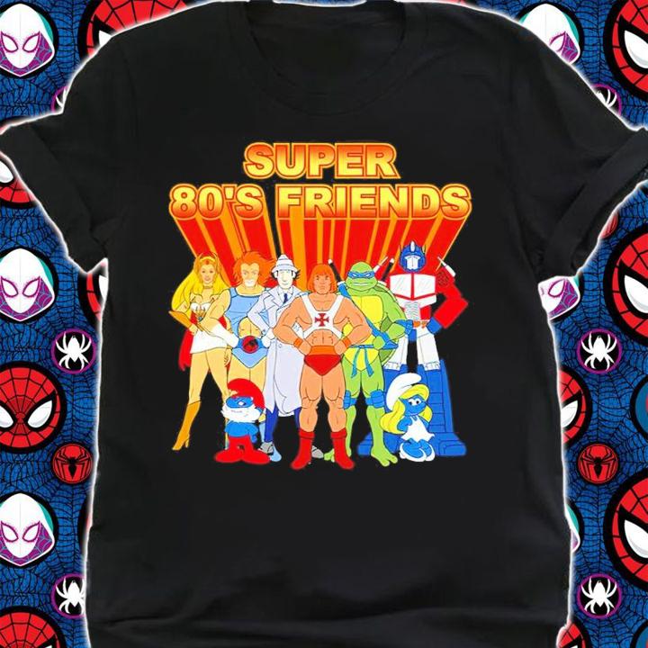 Super 80's Friends Shirt shirt