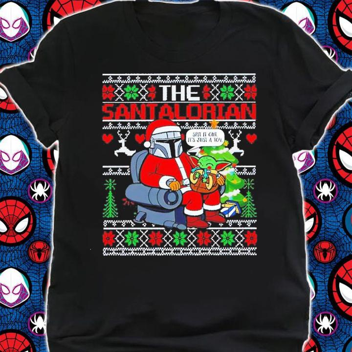 The Santalorian Spit It Out It's Just A Toy Ugly Christmas Shirt shirt