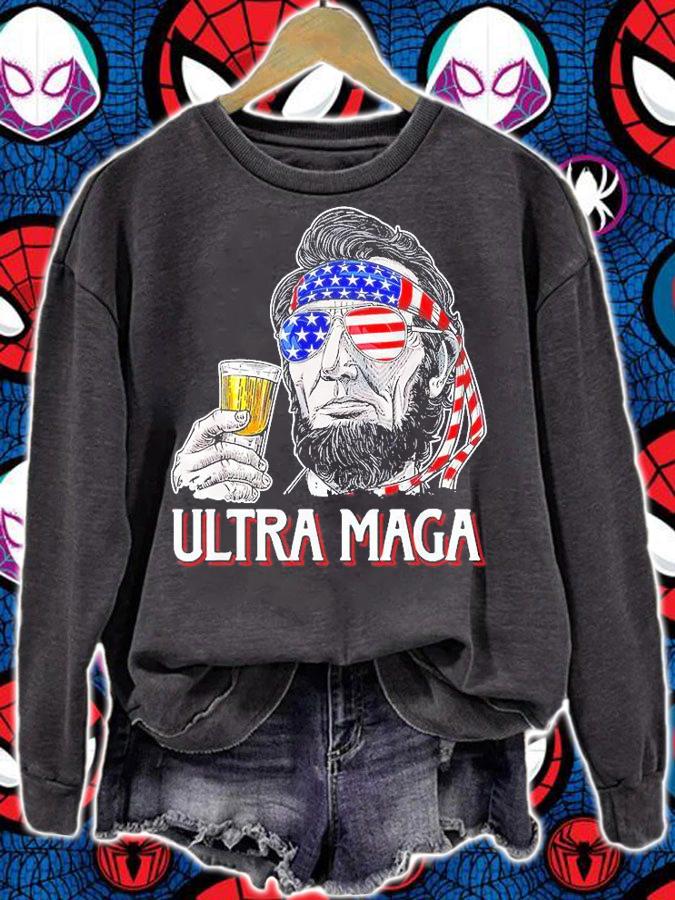 Ultra Maga 4th of July Abraham Lincoln Drinking USA Flag T-Shirt sweatshirt